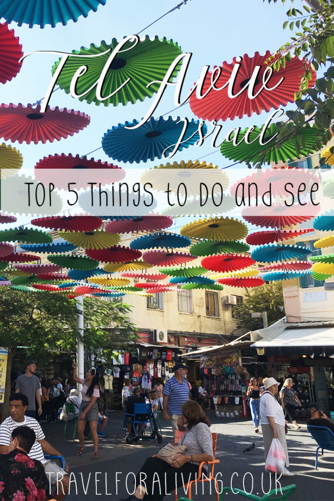 Top 5 Things to Do and See in Tel Aviv - Travel for a Living