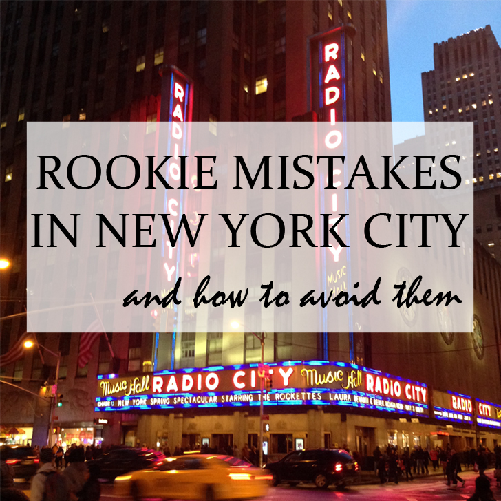 Rookie Mistakes in New York City and how best to avoid them - Travel for a Living