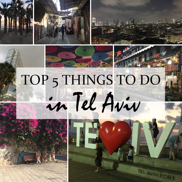 Tel Aviv = Top 5 Things to do and see - Travel for a Living