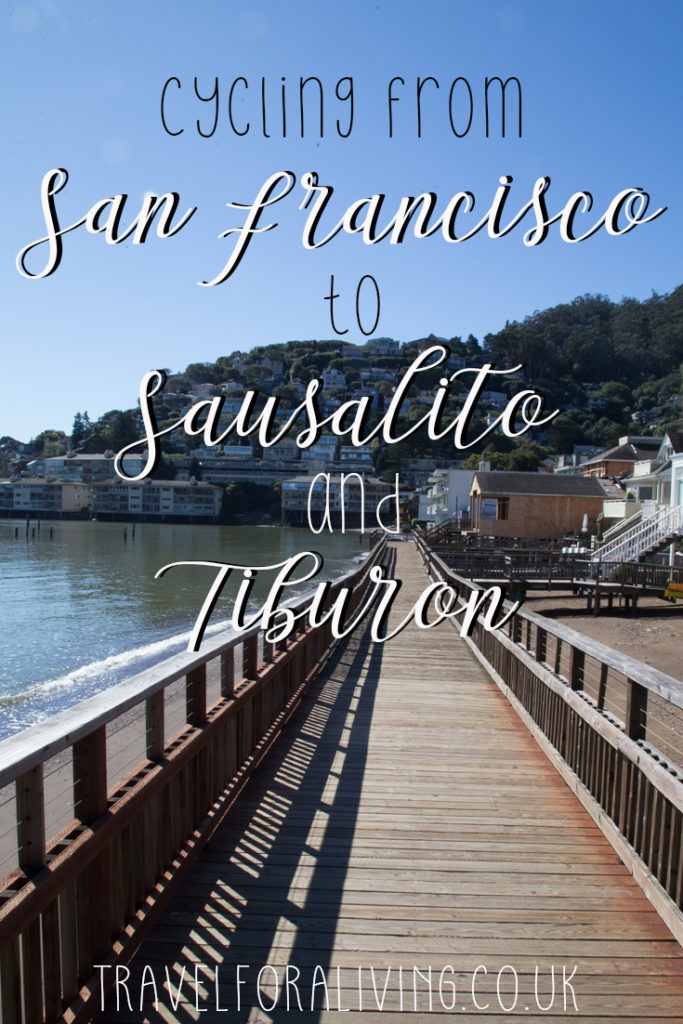 Cycling from San Francisco to Sausalito and Tiburon - Travel for a Living