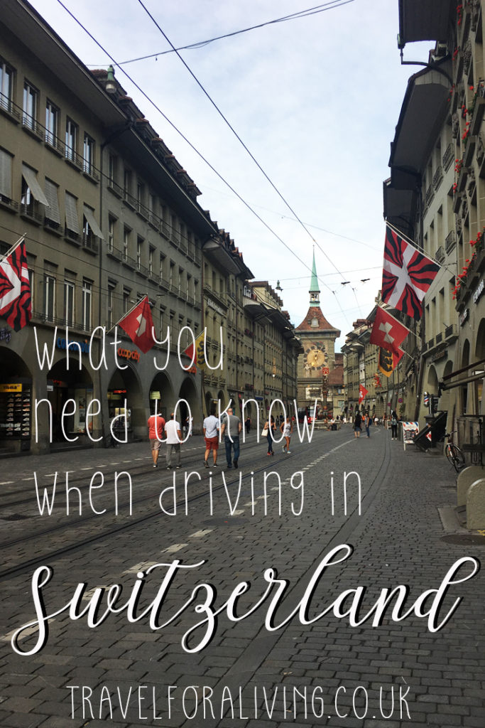 What you need to know when driving in Switzerland - Travel for a Living