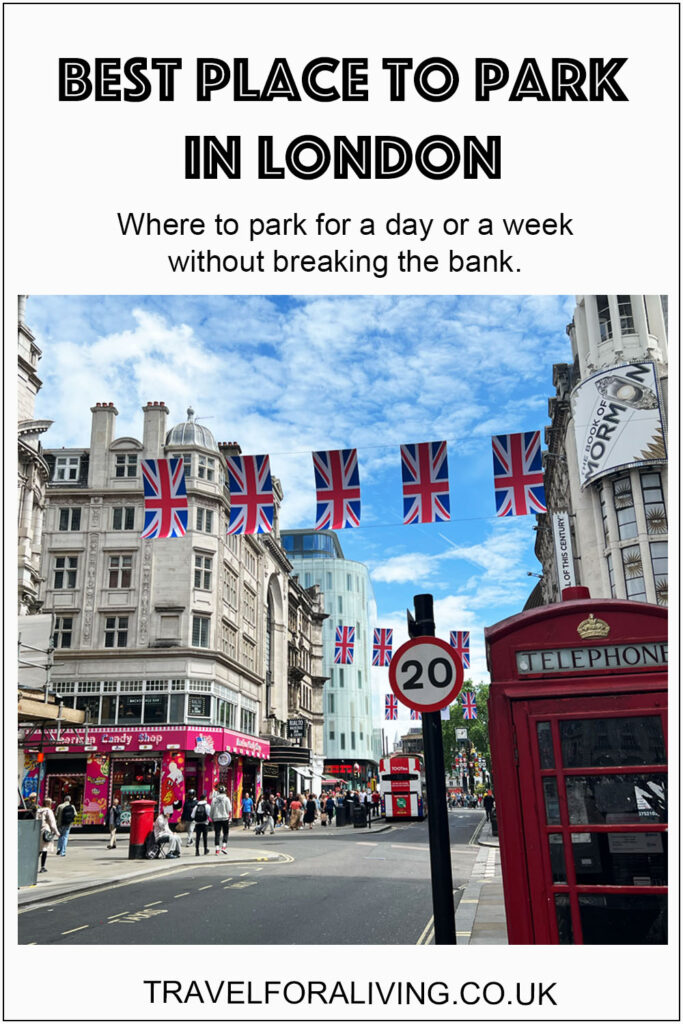 Where to park in London - Travel for a Living
